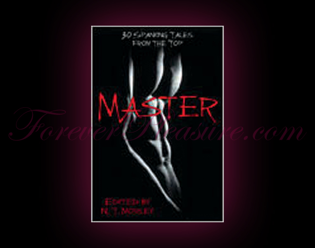 Master/Slave:30 Spanking Tales From The Top And 30 Stinging Tale Master/Slave:30 Spanking Tales From The Top And 30 Stinging Tale