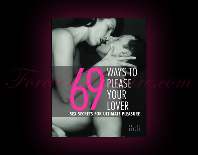 69 Ways To Please Your Lover