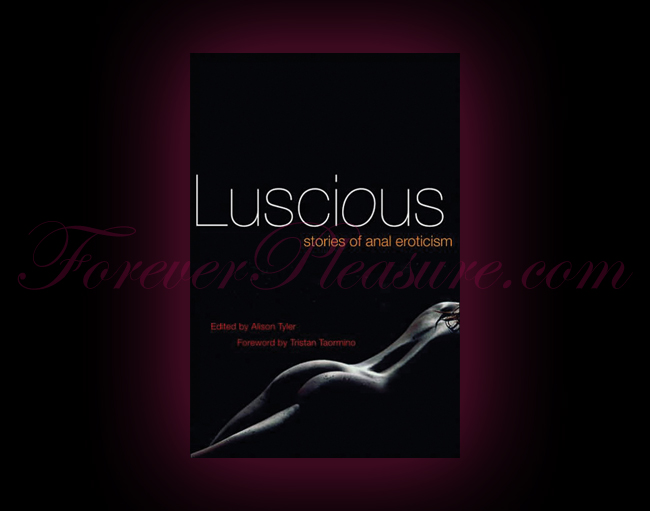 Luscious:Stories Of Anal Eroticism
