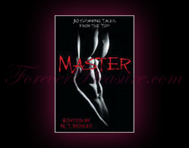 Master/Slave:30 Spanking Tales From The Top And 30 Stinging Tale