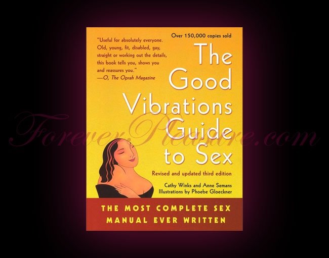 The Good Vibrations Guide To Sex