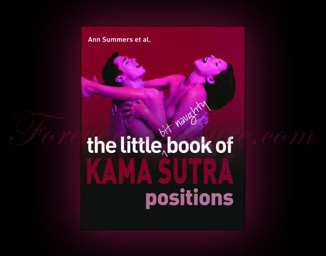 The Little Book Of Kama Sutra Positions