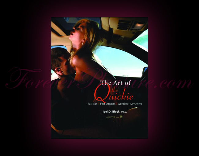 The Art Of The Quickie